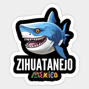 Zihuatanejo Mexico / Zihuatanejo Sticker